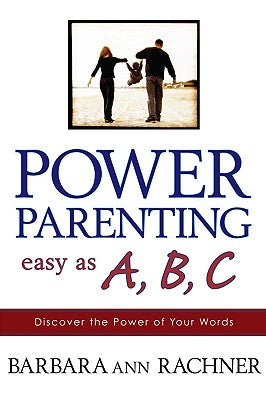Power Parenting Easy as a B C