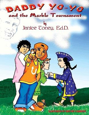 Daddy Yo-Yo and the Marble Tournament