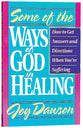Some Ways of God in Healing