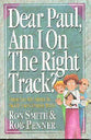 Dear Paul, Am I on the Right Track?
