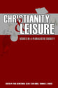Christianity and Leisure