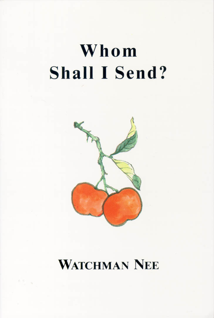 Whom Shall I Send?