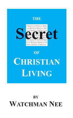 The Secret of Christian Living