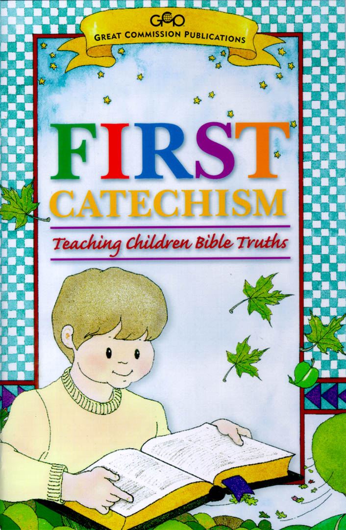 First Catechism Biblical Truth Gods Children