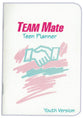 Team Evangelism: Team Mate (Youth Personal Ministry Planner)