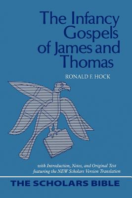 Scholars Bible #02: The Infancy Gospels of James and Thomas