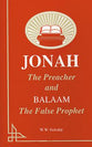 Jonah the Preacher and Balaam the False Prophet