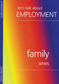 Let's Talk About Employment (Family Series)
