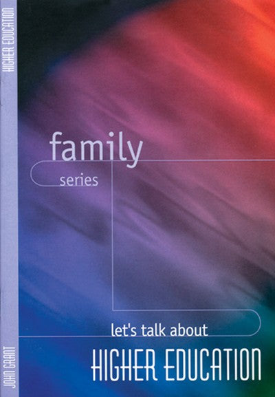 Lets Talk About Higher Education (Family Series)