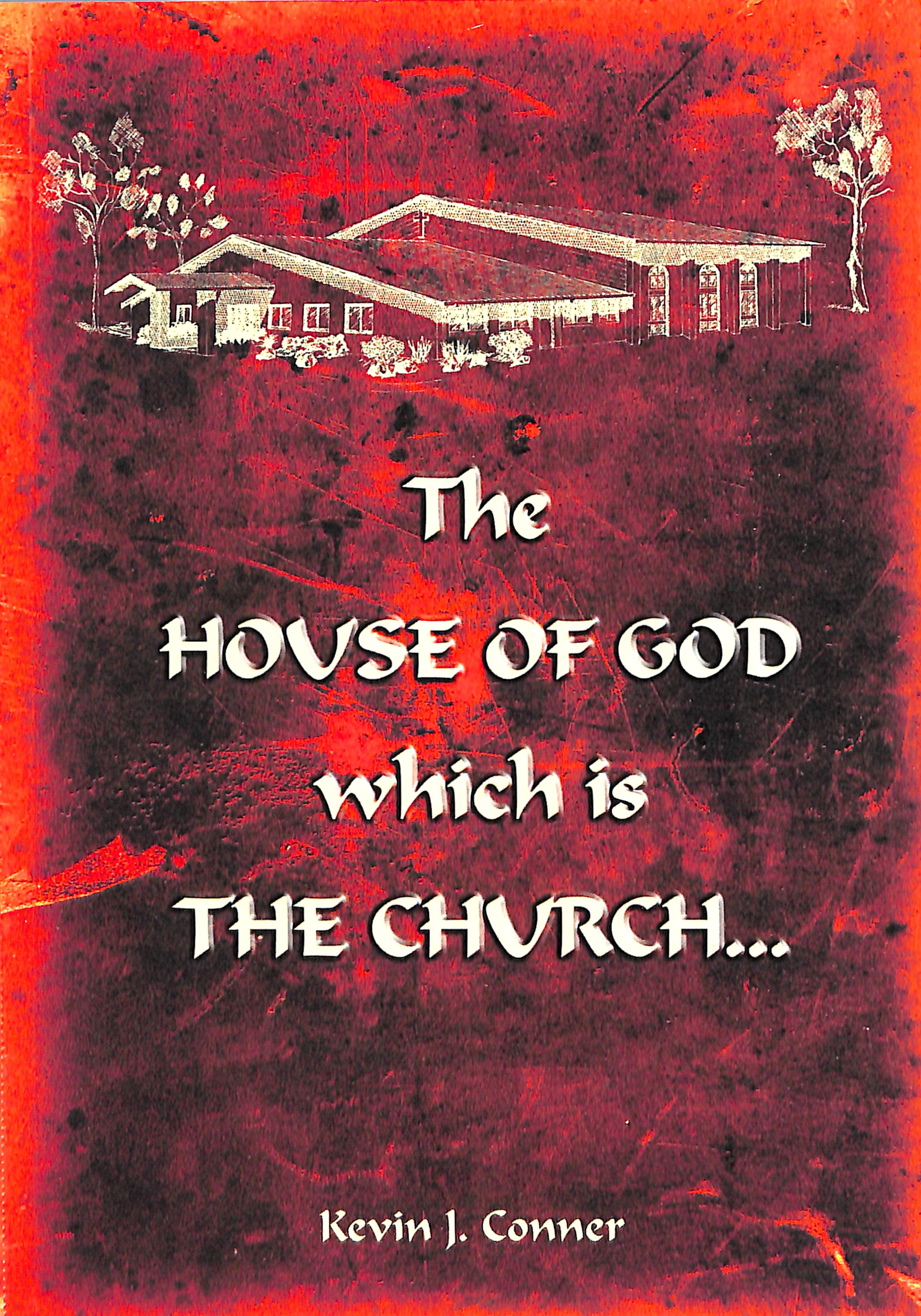 The House of God Which is the Church