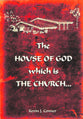 The House of God Which is the Church