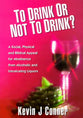 To Drink Or Not to Drink?