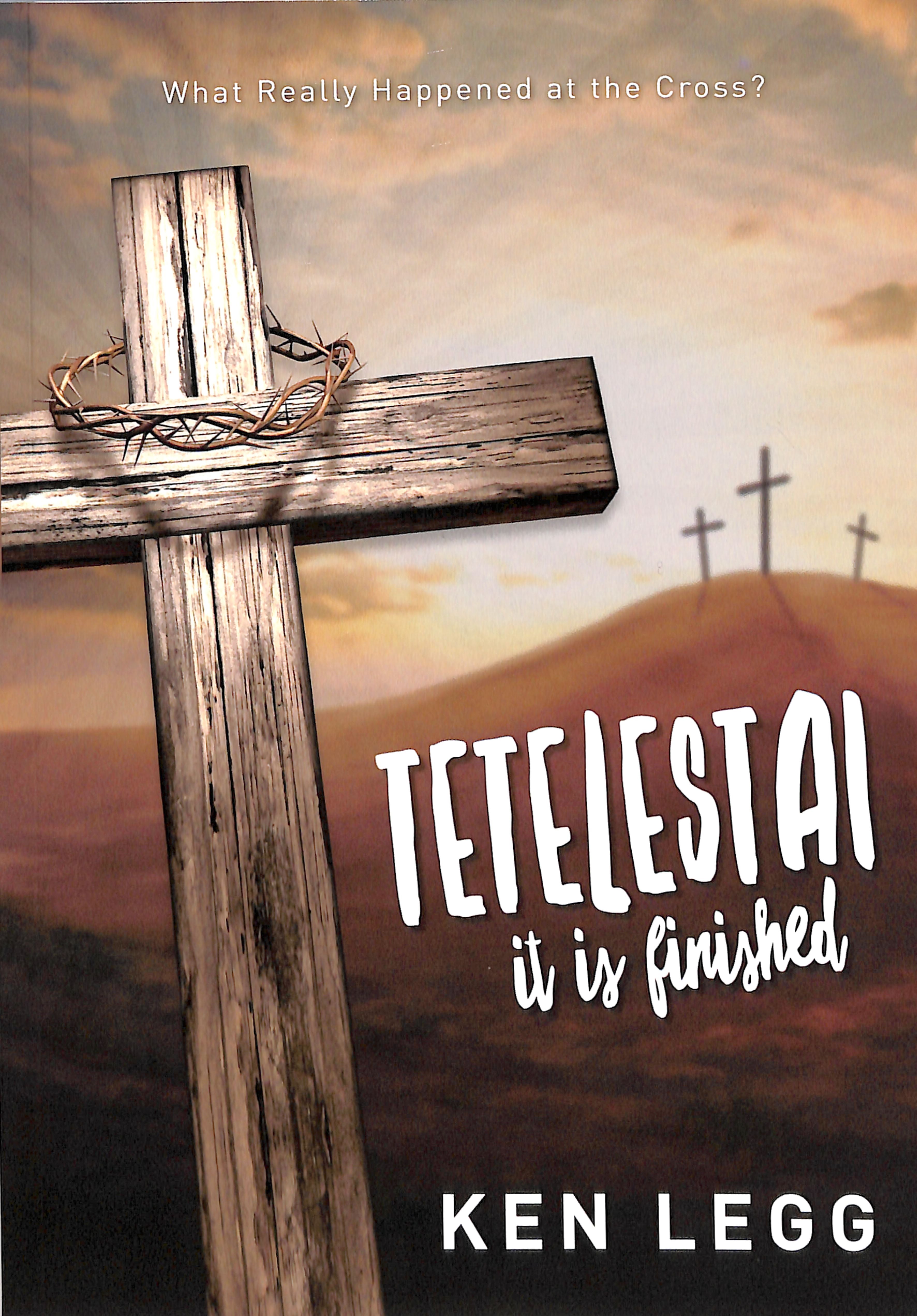 Tetelestai: It is Finished! (#10)