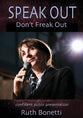 Speak Out: Don't Freak Out