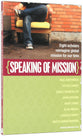 Speaking of Mission