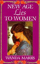 New Age Lies to Women