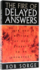 The Fire of Delayed Answers