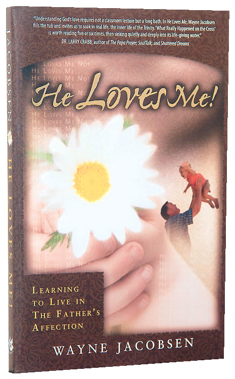 He Loves Me!