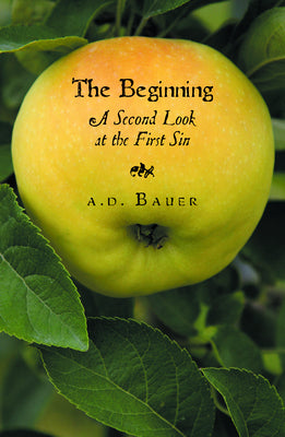 Beginning: A Second Look At the First Sin