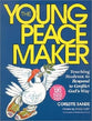 The Young Peacemaker (Teacher Manual)