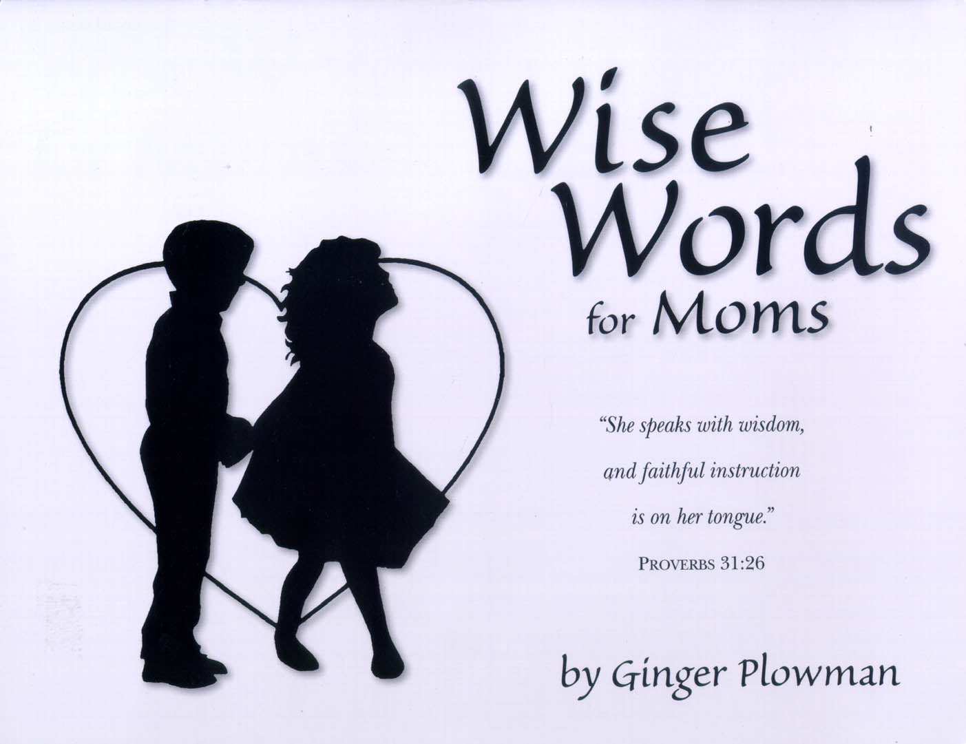 Wise Words For Moms