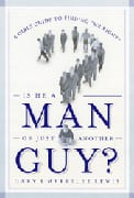 Is He a Man Or Just Another Guy?