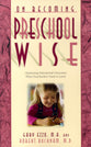 Preschool Wise (On Becoming Series)