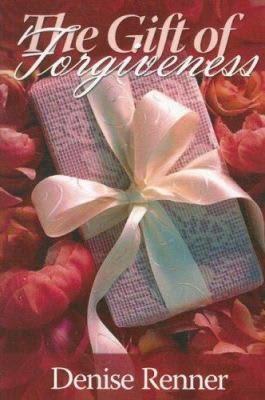 The Gift of Forgiveness