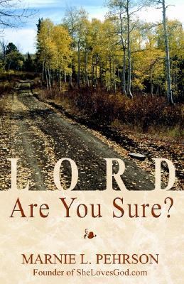 Lord, Are You Sure?
