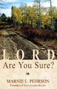 Lord, Are You Sure?