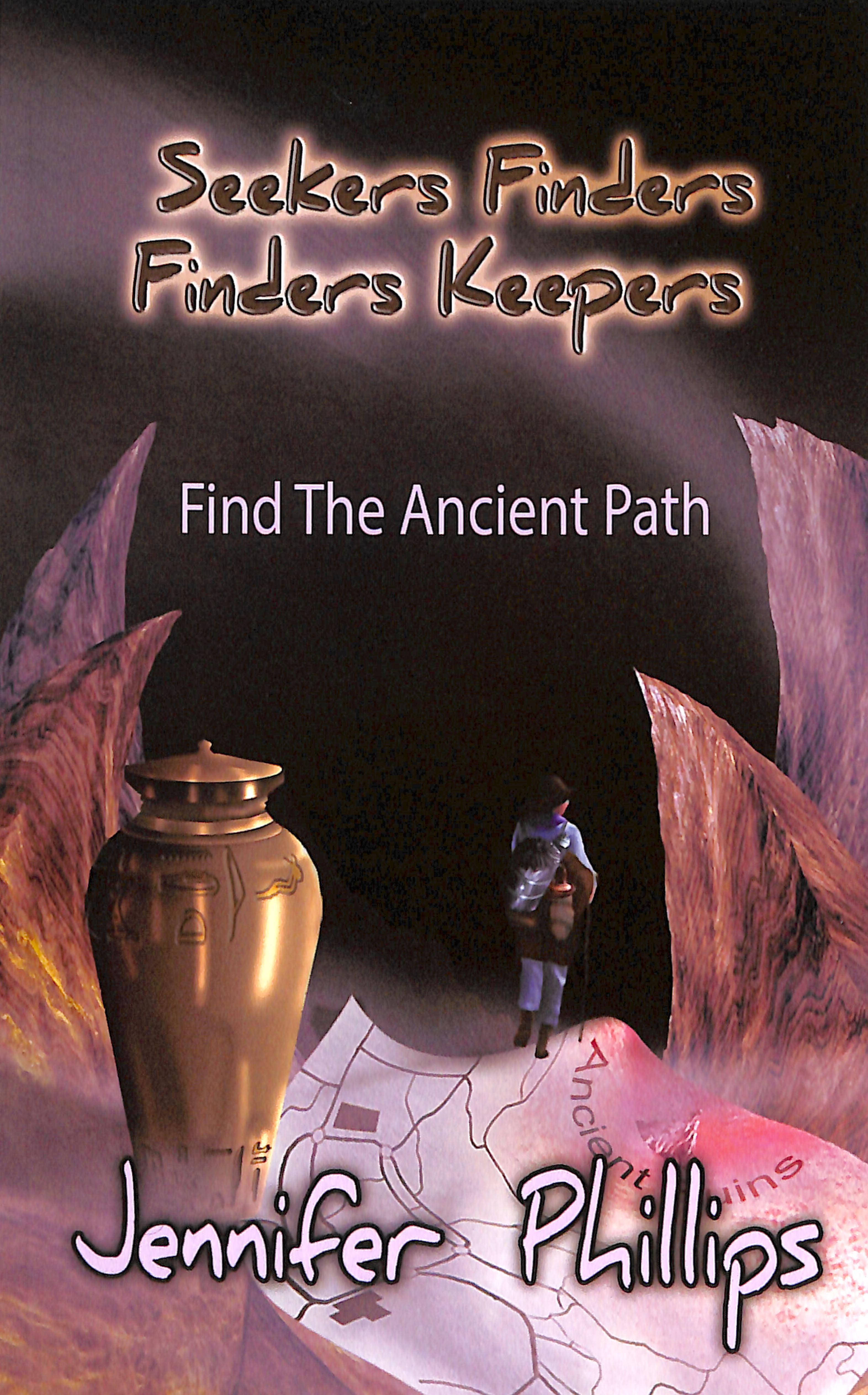 Find the Ancient Path (#01 in Seekers Finders Finders Keepers Series)