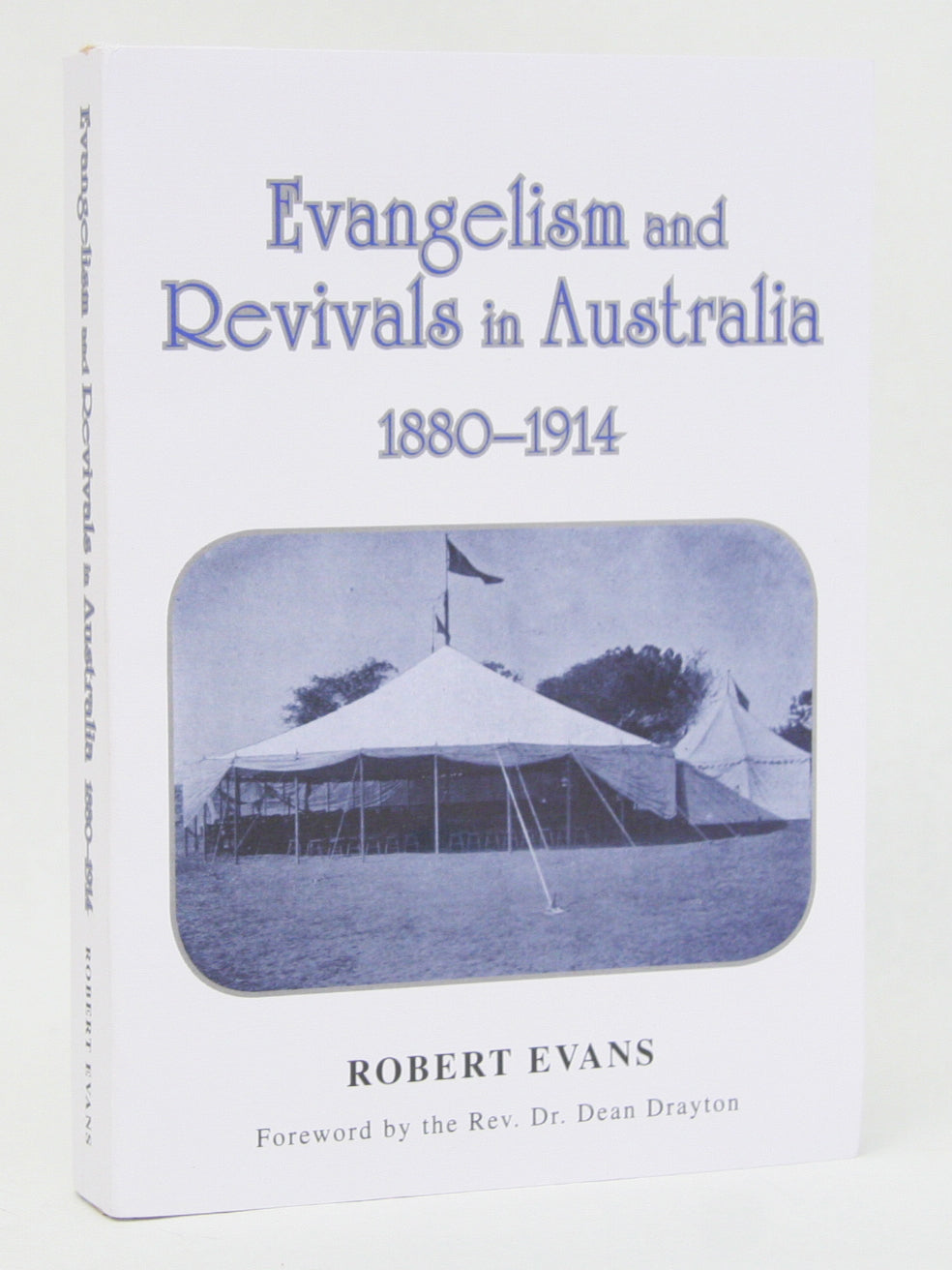 Evangelism and Revivals in Australia (1880-1914)