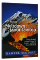 From Meltdown to Mountaintop