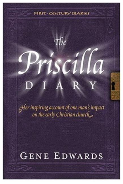 The Priscilla Diary (#04 in First Century Diaries Series)