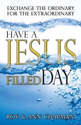Have a Jesus Filled Day