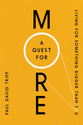 A Quest For More