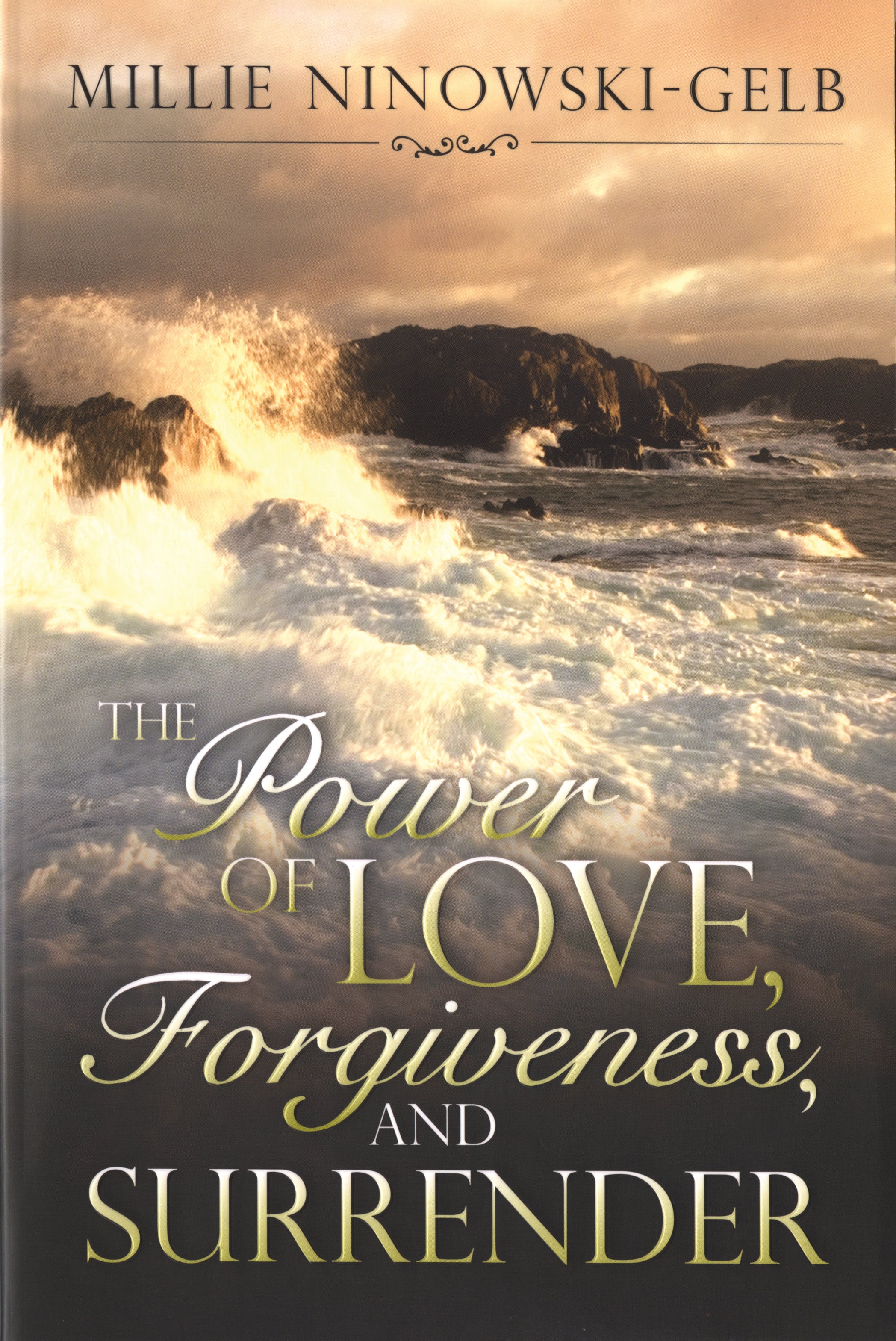 Power of Love Forgiveness and Surrender