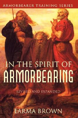 Armorbearer Training: In the Spirit of Armorbearing