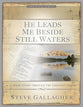 He Leads Me Besides Still Waters
