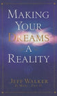 Making Your Dreams a Realiy