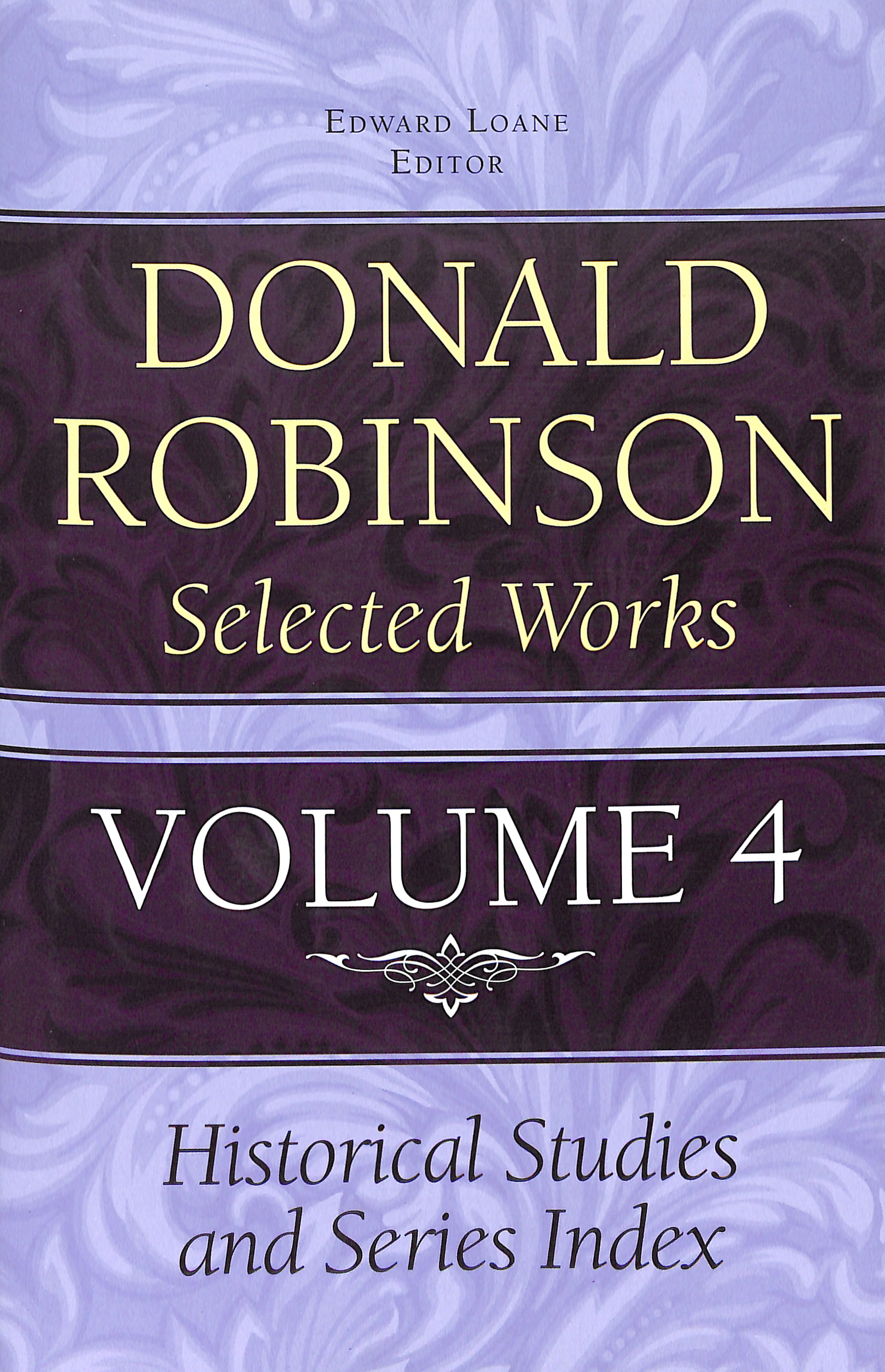 Historical Studies and Series Index (#04 in Donald Robinson Selected Works Series)