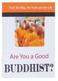 Are You a Good Buddhist?