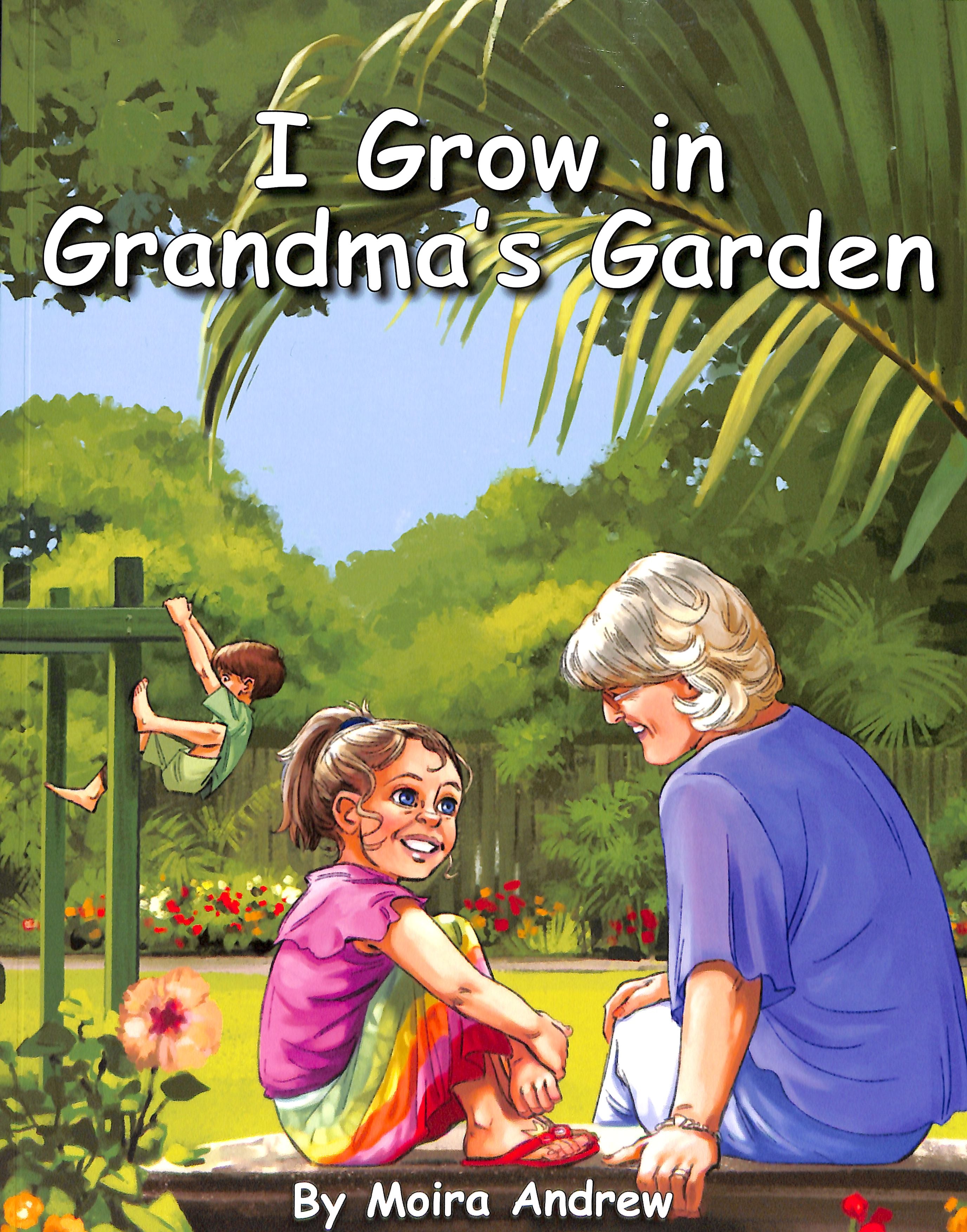 I Grow in Grandma's Garden