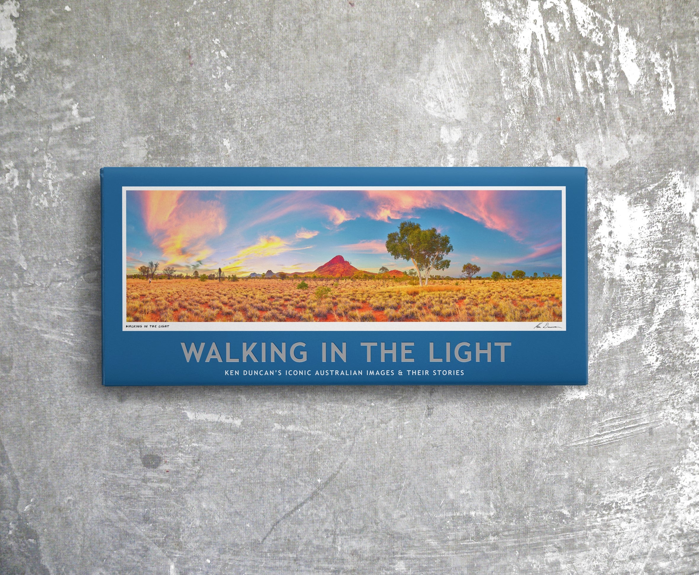Walking in the Light: Ken Duncan's Iconic Australian Images & Their Stories