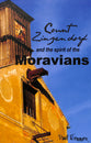 Count Zinzendorf and the Spirit of the Moravians