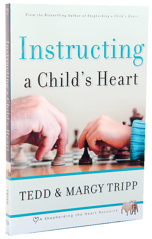 Instructing a Child's Heart