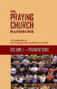 Foundations (#01 in The Praying Church Handbook Series)