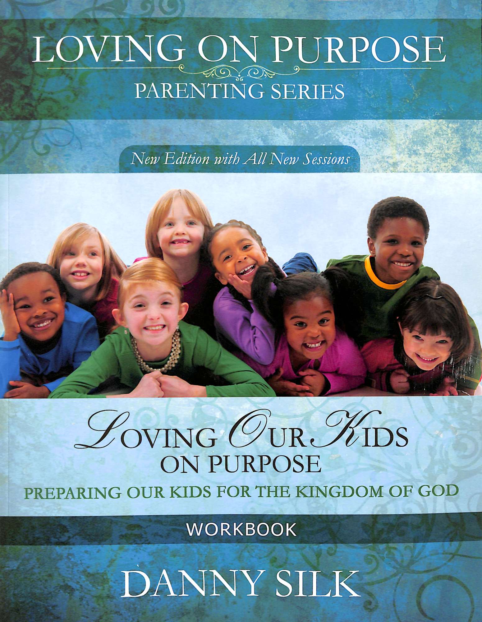Loving Our Kids on Purpose (Workbook)