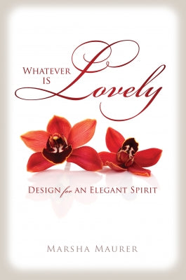 Whatever is Lovely