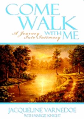 Come Walk With Me